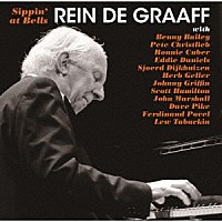 レイン・デ・グラーフ「 シッピン・アット・ベルズ～ミーツ・サキソフォン・ジャイアンツ」