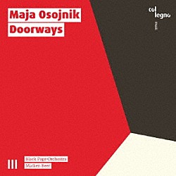 （クラシック）「マヤ・オゾイニク：Ｄｏｏｒｗａｙｓ」