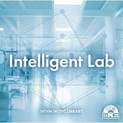 （ＢＧＭ）「ＮＴＶＭ　Ｍｕｓｉｃ　Ｌｉｂｒａｒｙ　Ｉｎｔｅｌｌｉｇｅｎｔ　Ｌａｂ」