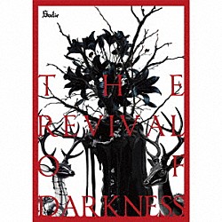 Ｓａｄｉｅ「ＴＨＥ　ＲＥＶＩＶＡＬ　ＯＦ　ＤＡＲＫＮＥＳＳ」