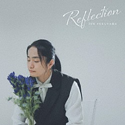 福山潤「Ｒｅｆｌｅｃｔｉｏｎ」