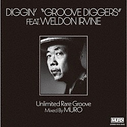 ＷＥＬＤＯＮ　ＩＲＶＩＮＥ ＭＵＲＯ「ＤＩＧＧＩＮ’　“ＧＲＯＯＶＥ－ＤＩＧＧＥＲＳ”　ＦＥＡＴ．ＷＥＬＤＯＮ　ＩＲＶＩＮＥ　Ｕｎｌｉｍｉｔｅｄ　Ｒａｒｅ　Ｇｒｏｏｖｅ　Ｍｉｘｅｄ　Ｂｙ　ＭＵＲＯ」