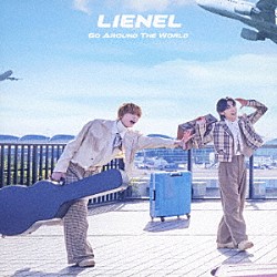 Ｌｉｅｎｅｌ「Ｇｏ　Ａｒｏｕｎｄ　Ｔｈｅ　Ｗｏｒｌｄ」