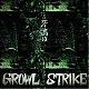 ＧＲＯＷＬ　ＳＴＲＩＫＥ「牙鳴リ」