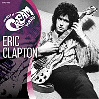 ＥＲＩＣ　ＣＬＡＰＴＯＮ「 ｔｈｅ　ＢＥＳＴ　ｏｆ　ＣＲＥＡＭ　ＰＥＲＩＯＤ」