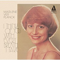 マーレーン・ヴァー・プランク・ウィズ・ハンク・ジョーンズ「 アイ・シンク・オブ・ユー・ウィズ・エヴリ・ブレス・アイ・テイク」