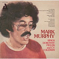 マーク・マーフィー「 シングス・ドロシー・フィールズ・アンド・サイ・コールマン」