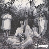 毛皮のマリーズ「 Ｇｌｏｏｍｙ」