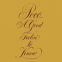 ポコ「 グッド・フィーリン」