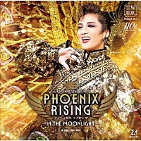 宝塚歌劇団「 Ｔａｋａｒａｚｕｋａ　Ｓｐｅｃｔａｃｕｌａｒ『ＰＨＯＥＮＩＸ　ＲＩＳＩＮＧ（フェニックス・ライジング）』－ＩＮ　ＴＨＥ　ＭＯＯＮＬＩＧＨＴ－」