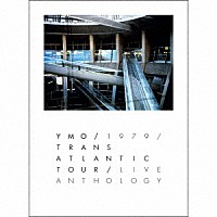 ＹＥＬＬＯＷ　ＭＡＧＩＣ　ＯＲＣＨＥＳＴＲＡ「 ＹＭＯ　１９７９　ＴＲＡＮＳ　ＡＴＬＡＮＴＩＣ　ＴＯＵＲ　ＬＩＶＥ　ＡＮＴＨＯＬＯＧＹ」