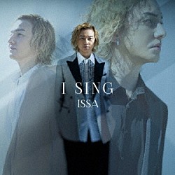 ＩＳＳＡ「Ｉ　ＳＩＮＧ」