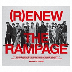 ＴＨＥ　ＲＡＭＰＡＧＥ　ｆｒｏｍ　ＥＸＩＬＥ　ＴＲＩＢＥ「（Ｒ）ＥＮＥＷ」