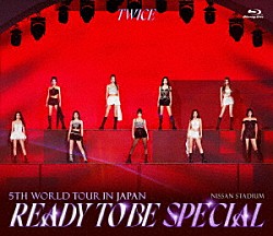 ＴＷＩＣＥ「ＴＷＩＣＥ　５ＴＨ　ＷＯＲＬＤ　ＴＯＵＲ　‘ＲＥＡＤＹ　ＴＯ　ＢＥ’　ｉｎ　ＪＡＰＡＮ　ＳＰＥＣＩＡＬ」