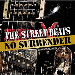 ＴＨＥ　ＳＴＲＥＥＴ　ＢＥＡＴＳ「ＮＯ　ＳＵＲＲＥＮＤＥＲ　～ＥＳＳＥＮＴＩＡＬ　ＢＥＳＴ～」