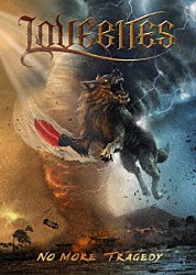 ＬＯＶＥＢＩＴＥＳ「ノー・モア・トラジェディ」