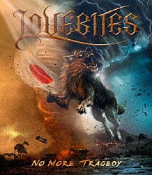 ＬＯＶＥＢＩＴＥＳ「ノー・モア・トラジェディ」