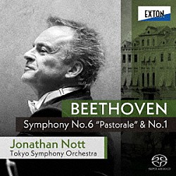 ジョナサン・ノット　東京交響楽団「ベートーヴェン：交響曲　第６番「田園」＆第１番」