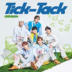 ＤＸＴＥＥＮ「Ｔｉｃｋ－Ｔａｃｋ」