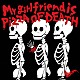 サバシスター「Ｍｙ　ｇｉｒｌｆｒｉｅｎｄ　ｉｓ　ＰＩＺＺＡ　ＯＦ　ＤＥＡＴＨ」
