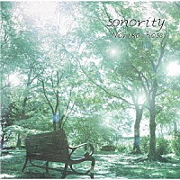 巨勢典子「 ｓｏｎｏｒｉｔｙ」