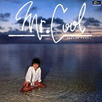 桑江知子「 ＭＲ．　ＣＯＯＬ　＋８」