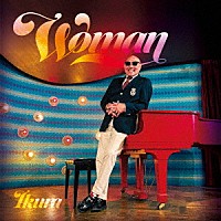 ＩＫＵＲＡ「 Ｗｏｍａｎ」