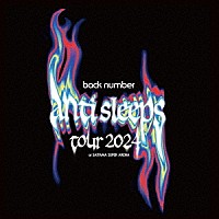 ｂａｃｋ　ｎｕｍｂｅｒ「 ｂａｃｋ　ｎｕｍｂｅｒ　“ａｎｔｉ　ｓｌｅｅｐｓ　ｔｏｕｒ　２０２４”　ａｔ　ＳＡＩＴＡＭＡ　ＳＵＰＥＲ　ＡＲＥＮＡ」