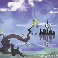 ＲＡＤＷＩＭＰＳ「 ＲＡＤＷＩＭＰＳ　２」