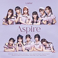 Ｌｉｅｌｌａ！「 Ａｓｐｉｒｅ」
