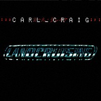 カール・クレイグ「 ランドクルージング　＋　ボーナス・トラックス・エクスパンデッド・ＣＤ・エディション」