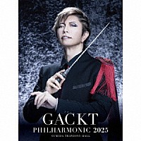 ＧＡＣＫＴ「 ＧＡＣＫＴ　ＰＨＩＬＨＡＲＭＯＮＩＣ　２０２５　－　魔王シンフォニー」