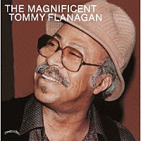 トミー・フラナガン「 ザ・マグニフィセント」