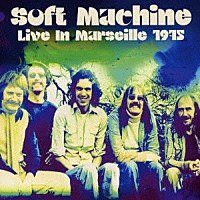 ソフト・マシーン「 ライヴ・イン・フランス　１９７５」