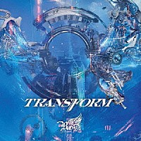 Ｒｏｙｚ「 ＴＲＡＮＳＦＯＲＭ」