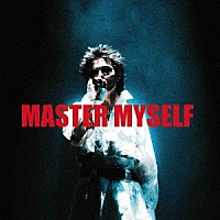 Ｔ－ｉＤ「 ＭＡＳＴＥＲ　ＭＹＳＥＬＦ」