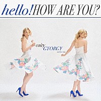 ケイティ・ジョージ「 ハロー・ケイティ！」