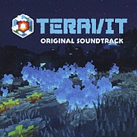 （ゲーム・ミュージック）「 ＴＥＲＡＶＩＴ　オリジナルサウンドトラック」