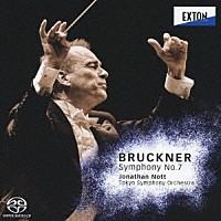 ジョナサン・ノット　東京交響楽団「 ブルックナー：交響曲　第７番」