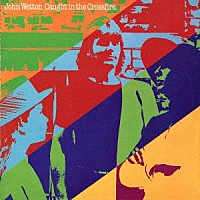 ジョン・ウェットン「 コート・イン・ザ・クロスファイアー」
