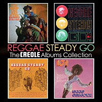 （ワールド・ミュージック）「 レゲエ・ステディ・ゴー・ザ・クレオール・アルバムズ・コレクション」