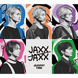ＪＡＸＸ／ＪＡＸＸ「ＪＡＸＸＰＯＴ　ＴＩＭＥ」