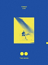 ＴＯＭＯＯ「ＴＯＭＯＯ　ＬＩＶＥ　“ＴＷＯ　ＭＯＯＮ”」