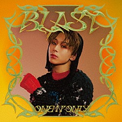 ＯＮＥ　Ｎ’　ＯＮＬＹ「ＢＬＡＳＴ」
