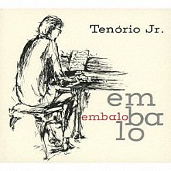 テノーリオ・ジュニオル「ｅｍｂａｌｏ」