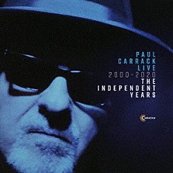 ポール・キャラック「ライヴ　２０００－２０２０　ジ・インディペンデント・イヤーズ」
