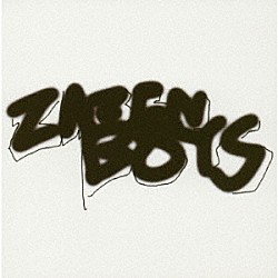 ＺＡＺＥＮ　ＢＯＹＳ「ＺＡＺＥＮ　ＢＯＹＳ」