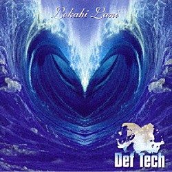 Ｄｅｆ　Ｔｅｃｈ「Ｌｏｋａｈｉ　Ｌａｎｉ」