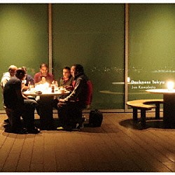 Ｊｕｎ　Ｋａｗａｂａｔａ「Ｄａｒｋｎｅｓｓ　Ｔｏｋｙｏ」