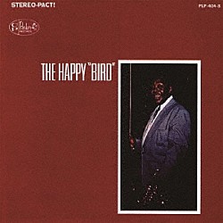 チャーリー・パーカー「ザ・ハッピー・バード」